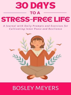 cover image of 30 Days to a Stress-Free Life